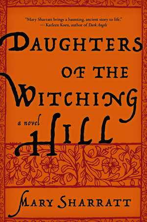 Daughters Of The Witching Hill de Mary Sharratt