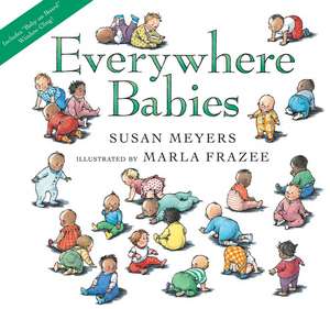 Everywhere Babies Lap Board Book de Susan Meyers