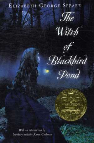 The Witch of Blackbird Pond: A Newbery Award Winner de Elizabeth George Speare