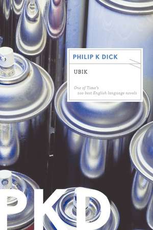 Ubik: A Novel de Philip K. Dick