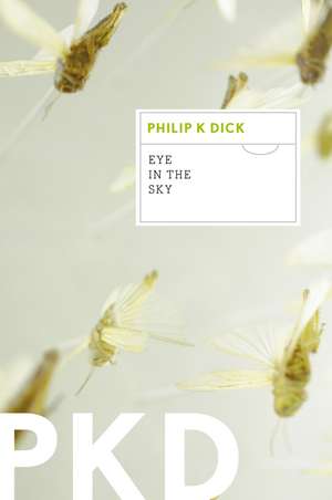 Eye In The Sky de Philip K. Dick