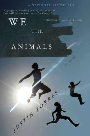 We The Animals de Justin Torres