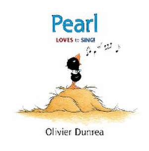 Pearl de Olivier Dunrea