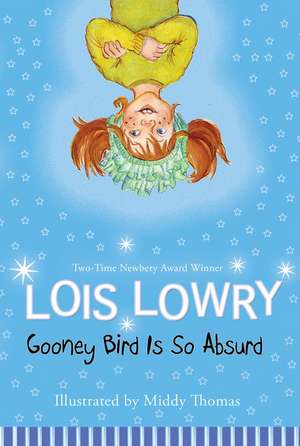 Gooney Bird Is So Absurd de Lois Lowry