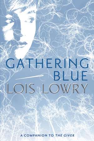 Gathering Blue de Lois Lowry