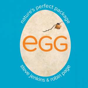Egg: Nature's Perfect Package de Robin Page