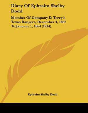 Diary Of Ephraim Shelby Dodd de Ephraim Shelby Dodd