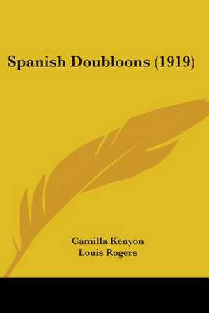 Spanish Doubloons (1919) de Camilla Kenyon