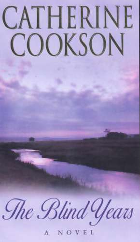 Cookson, C: Blind Years de Catherine Cookson