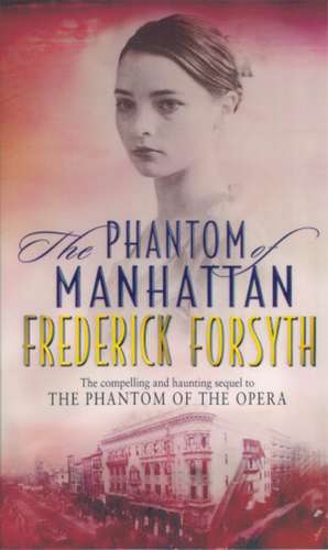 Phantom Of Manhattan de Frederick Forsyth