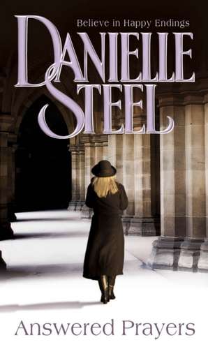 Answered Prayers de Danielle Steel