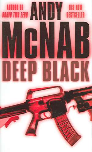Deep Black de Andy McNab
