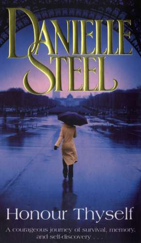 Honour Thyself de Danielle Steel