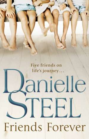 Friends Forever de Danielle Steel