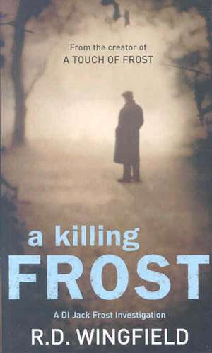 A Killing Frost de R. D. Wingfield