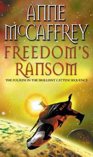 Freedom's Ransom de Anne Mccaffrey