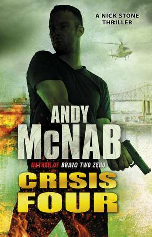 Crisis Four de Andy McNab