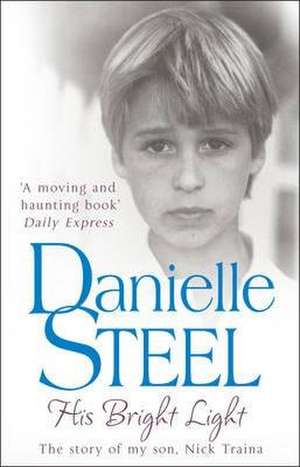 His Bright Light de Danielle Steel