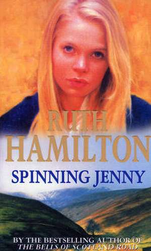 Hamilton, R: Spinning Jenny de Ruth Hamilton