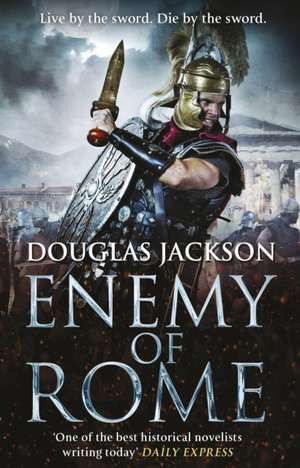 Enemy of Rome de Douglas Jackson