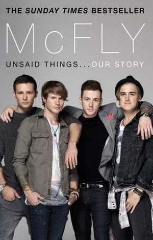 McFly - Unsaid Things...Our Story de Danny Jones