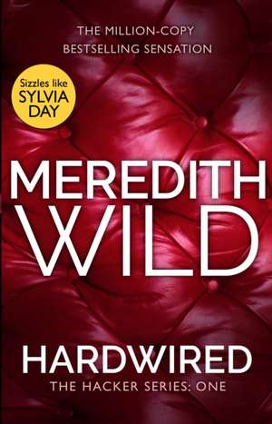 Hardwired de Meredith Wild