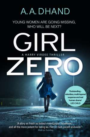 Girl Zero de A. A. Dhand