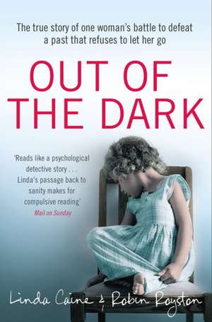 Out of the Dark de Dr. Robin Royston