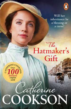 The Hatmaker's Gift de Catherine Cookson