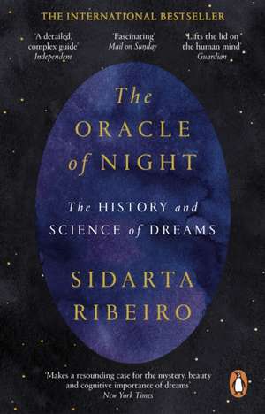 The Oracle of Night: The History and Science of Dreams de Sidarta Ribeiro