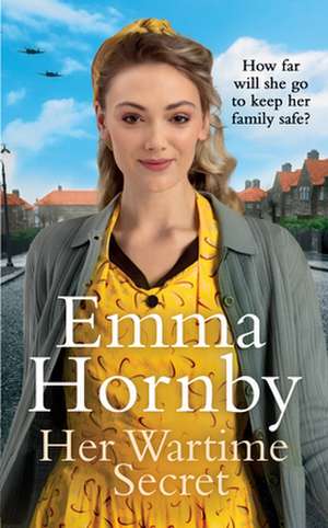 Her Wartime Secret de Emma Hornby