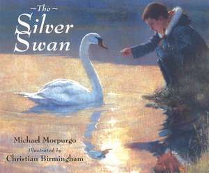 The Silver Swan de Michael Morpurgo