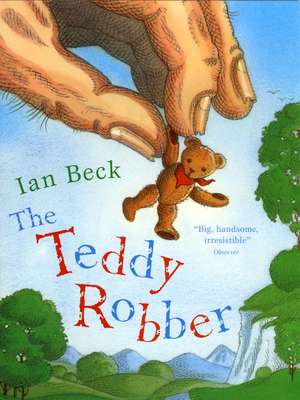 The Teddy Robber de Ian Beck