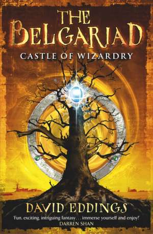 Belgariad 4: Castle of Wizardry de David Eddings