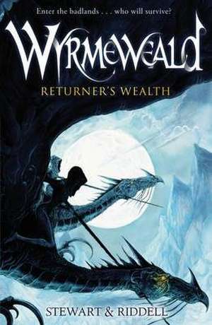 Wyrmeweald: Returner's Wealth de Chris Riddell