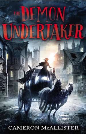 McAllister, C: The Demon Undertaker de Cameron McAllister