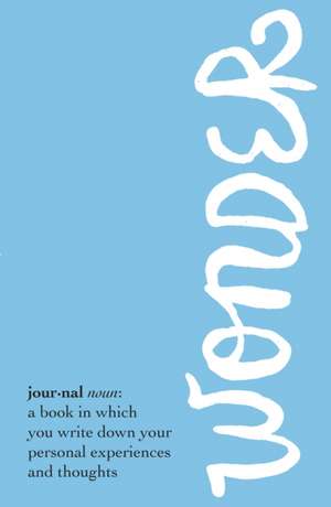 Palacio, R: Wonder Journal de R. J. Palacio