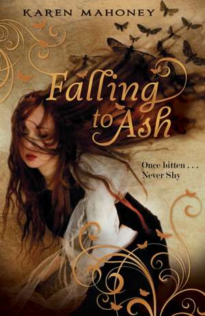 Falling to Ash de Karen Mahoney