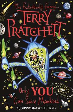 Only You Can Save Mankind de Terry Pratchett