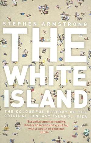 The White Island de Stephen Armstrong