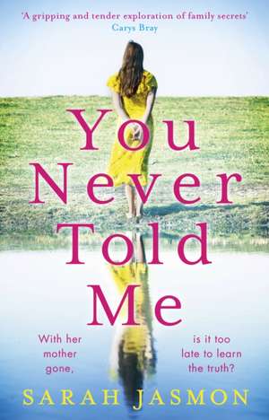 Jasmon, S: You Never Told Me de Sarah Jasmon