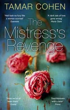 The Mistress's Revenge de Tamar Cohen