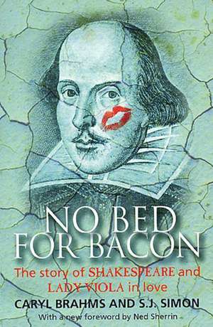 No Bed For Bacon de Caryl Brahms