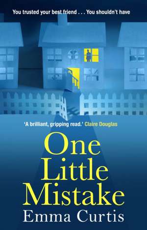 One Little Mistake de Emma Curtis