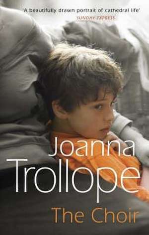 The Choir de Joanna Trollope