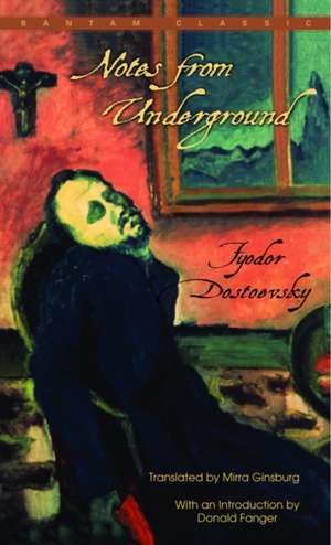 Notes from Underground de Fyodor Mikhailovich Dostoevsky