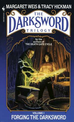 Forging the Darksword de Margaret Weis