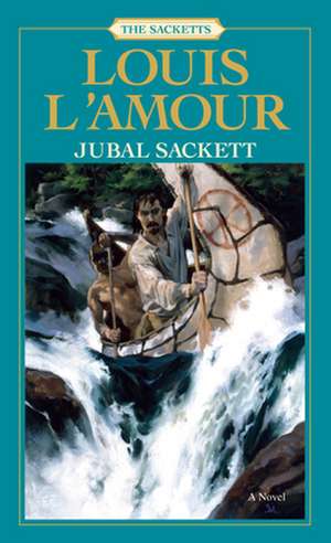 Jubal Sackett de Louis L'Amour