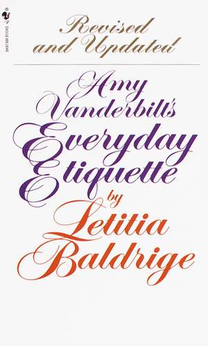 Amy Vanderbilt's Everyday Etiquette de Letitia Baldrige