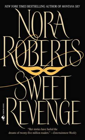 Sweet Revenge de Nora Roberts